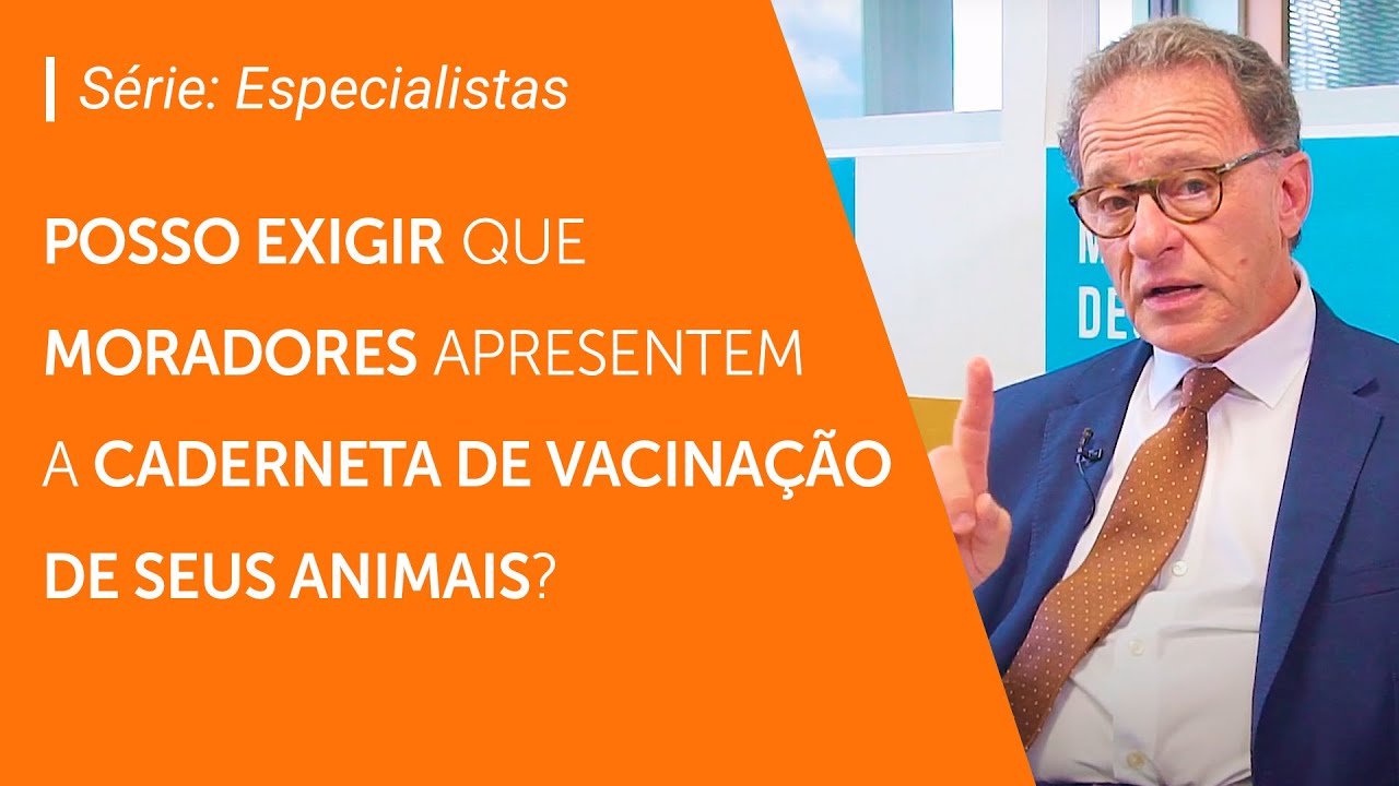Pets em condom&iacute;nio e a caderneta de vacina&ccedil;&atilde;o |&nbsp;S&eacute;rie: Especialistas