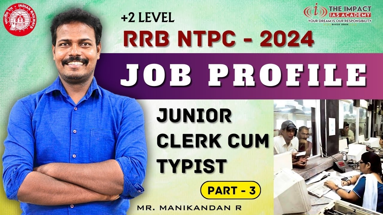 JOB PROFILE - JUNIOR CLERK CUM TYPIST | +2 LEVEL | RRB - NTPC 2024 | ADMISSION OPEN CLASS & TEST