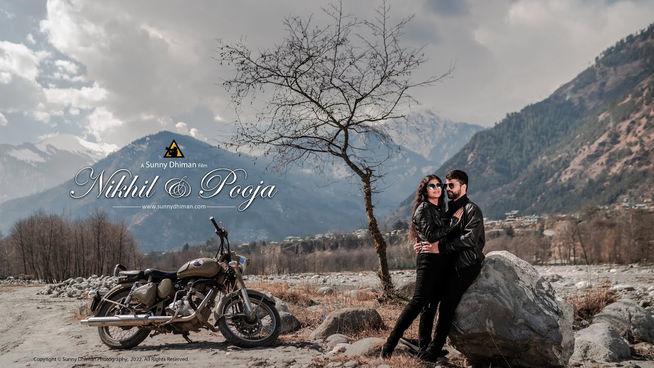 PRE WEDDING FILM 2022 | NIKHIL & POOJA | MANALI | SUNNY DHIMAN PHOTOGRAPHY | INDIA