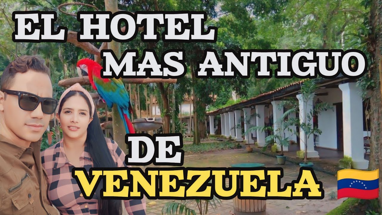 LA MISION | EL HOTEL MAS ANTIGUO DE VENEZUELA 🇻🇪