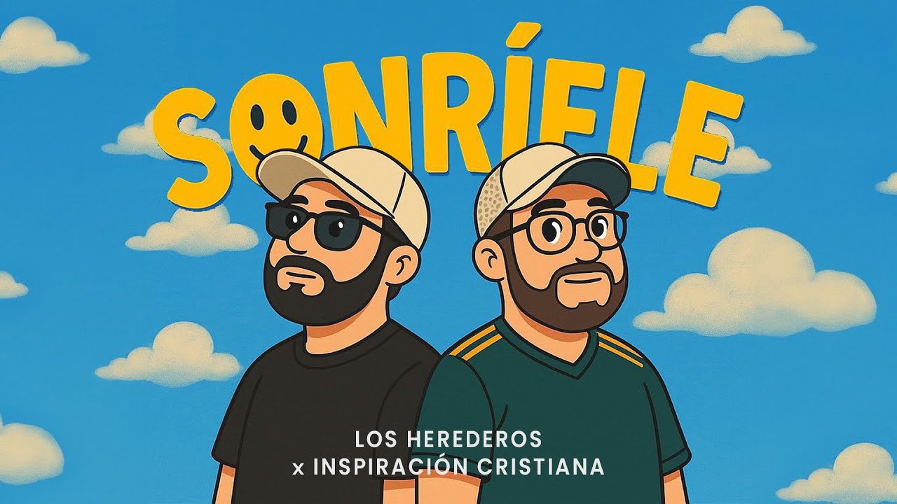 Sonríele | Inspiración Cristiana + @losherederosoficial_ 