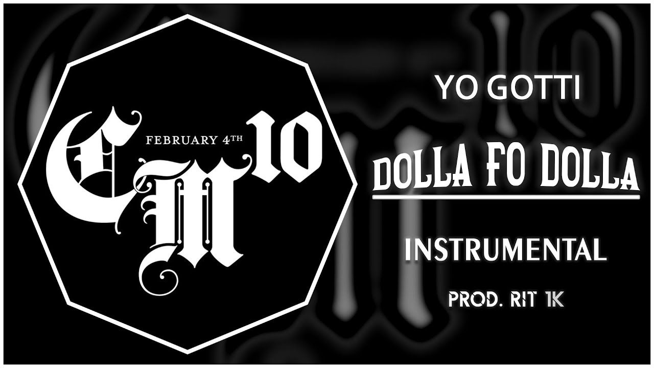 Yo Gotti - Dolla’ Fo’ Dolla | Instrumental [Prod. RIT 1K]