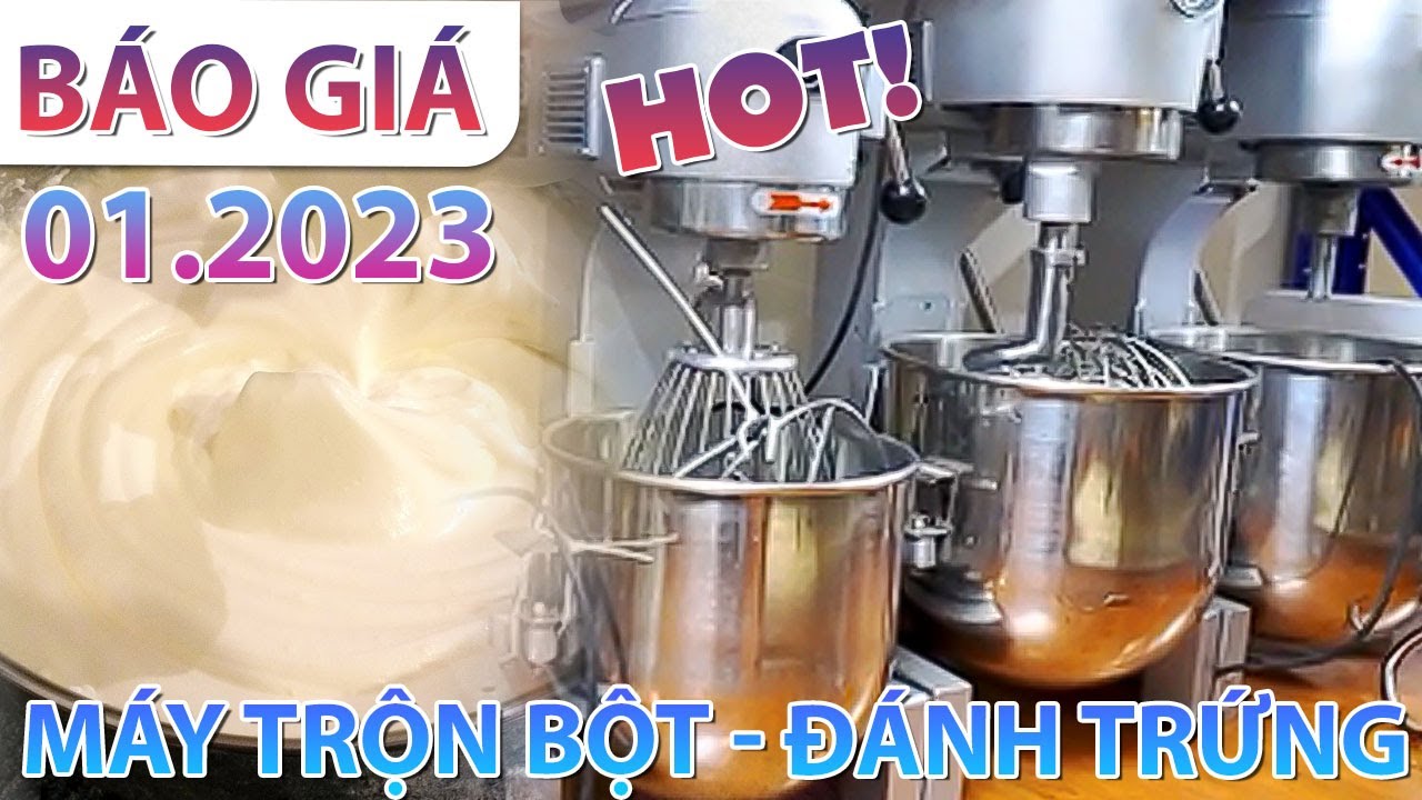 [MỚI NHẤT] BÁO GIÁ MÁY TRỘN BỘT ĐÁNH TRỨNG TAY GẠT 10-30L: LÀM BÁNH DỄ DÀNG HƠN!