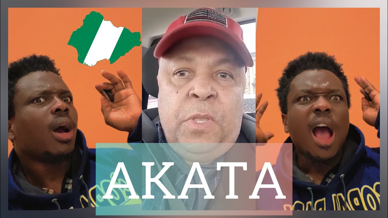 Nigerians 🇳🇬 called me AKATA | Why?