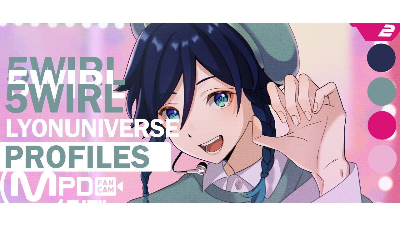 5WIRL Member Profile and Facts (Get To Know)