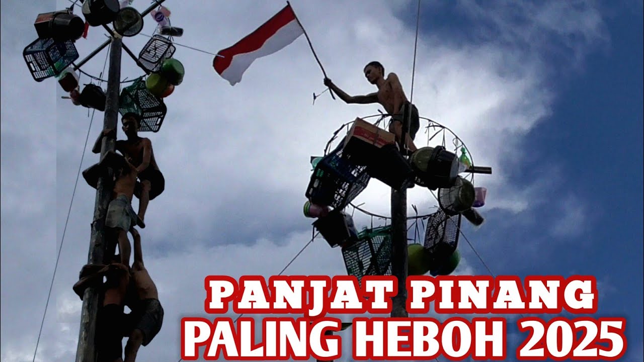 BERHASIL PANJAT PINANG SINGKAWANG 2025 PERAYAAN KEMERDEKAAN HUT 80 REPUBLIK INDONESIA 🇲🇨