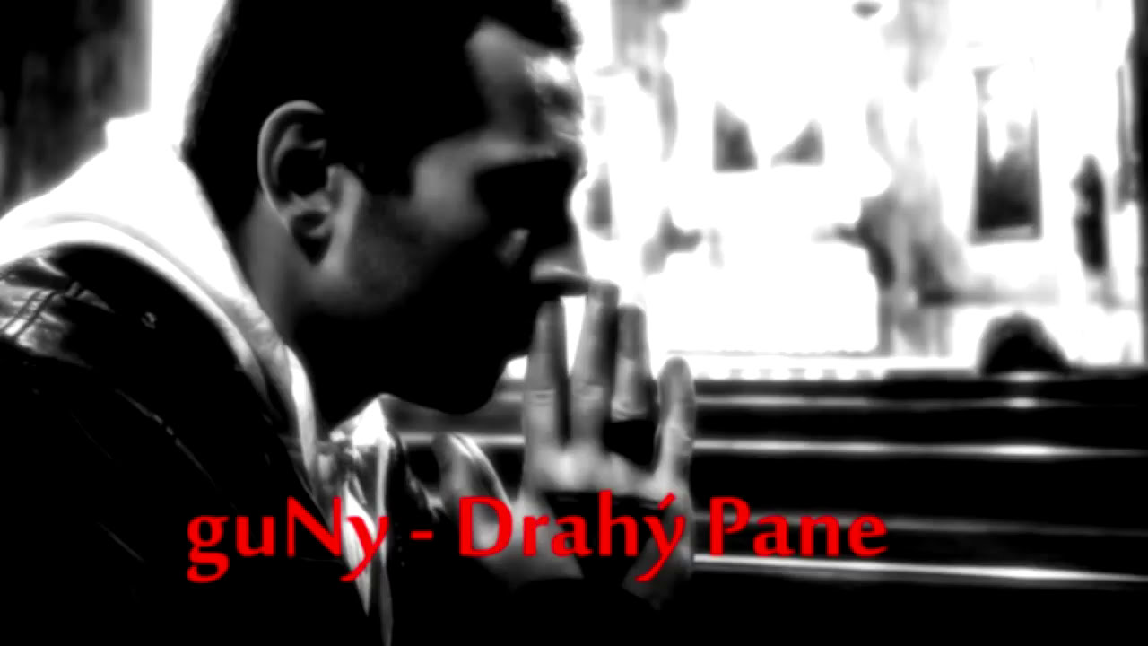 guNy - Drahý Pane