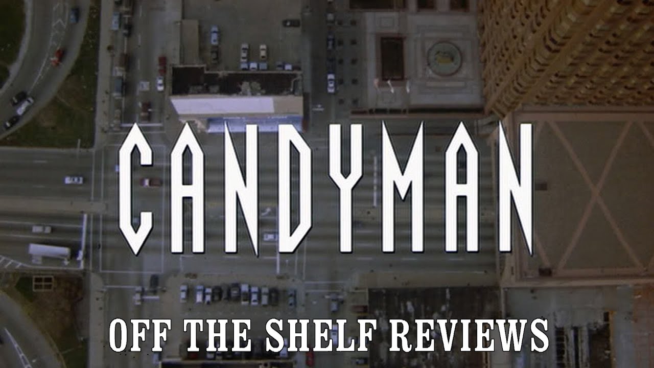 Candyman Review - Off The Shelf Reviews