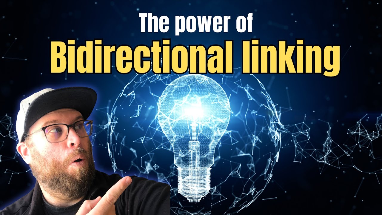 How I rediscover and connect ideas (bidirectional linking explained)