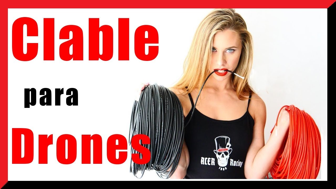 Qué cable usar para drones? Cable de silicona AWG para drones - Silicone wire
