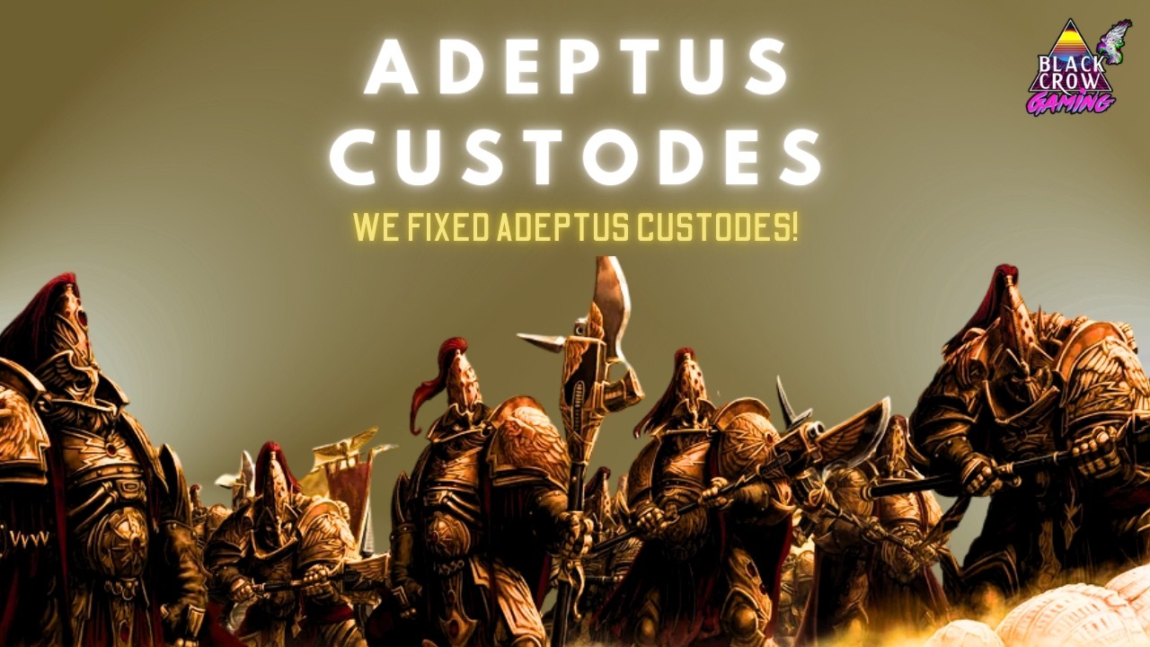 We FIXED Adeptus Custodes.