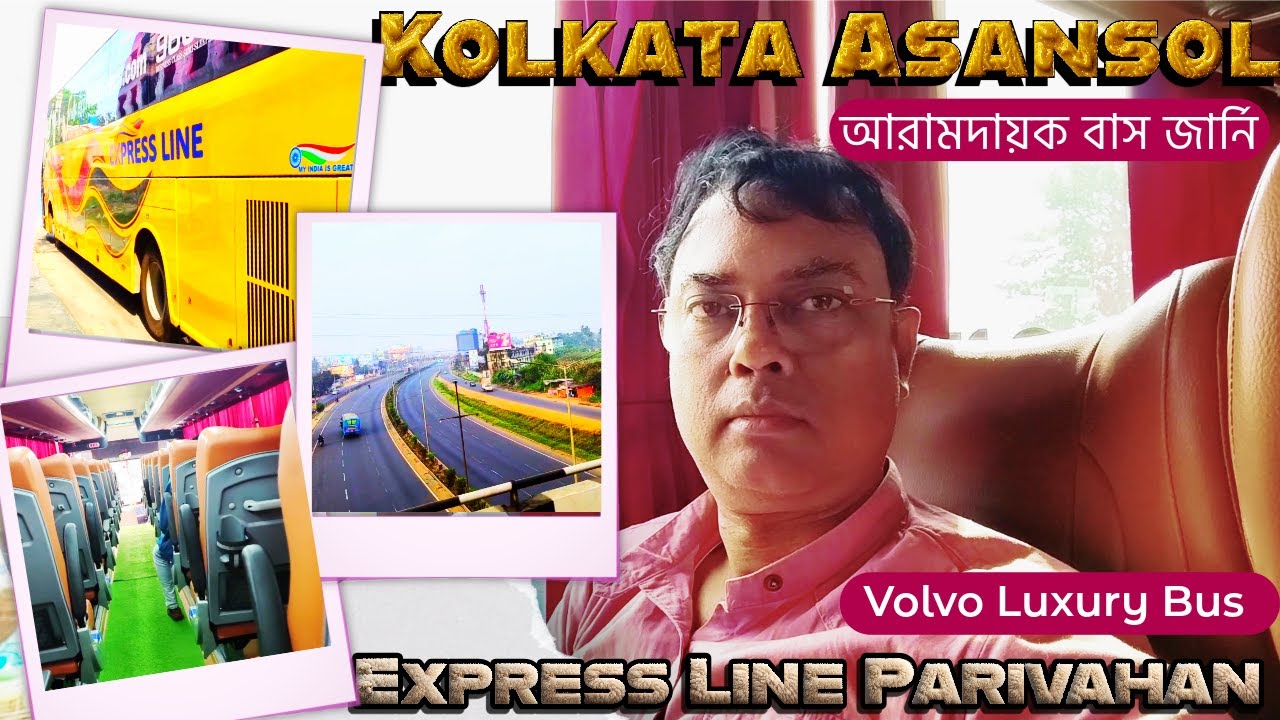 Kolkata Asansol Express Line Parivahan | Bus Journey | AC Volvo Bus Journey