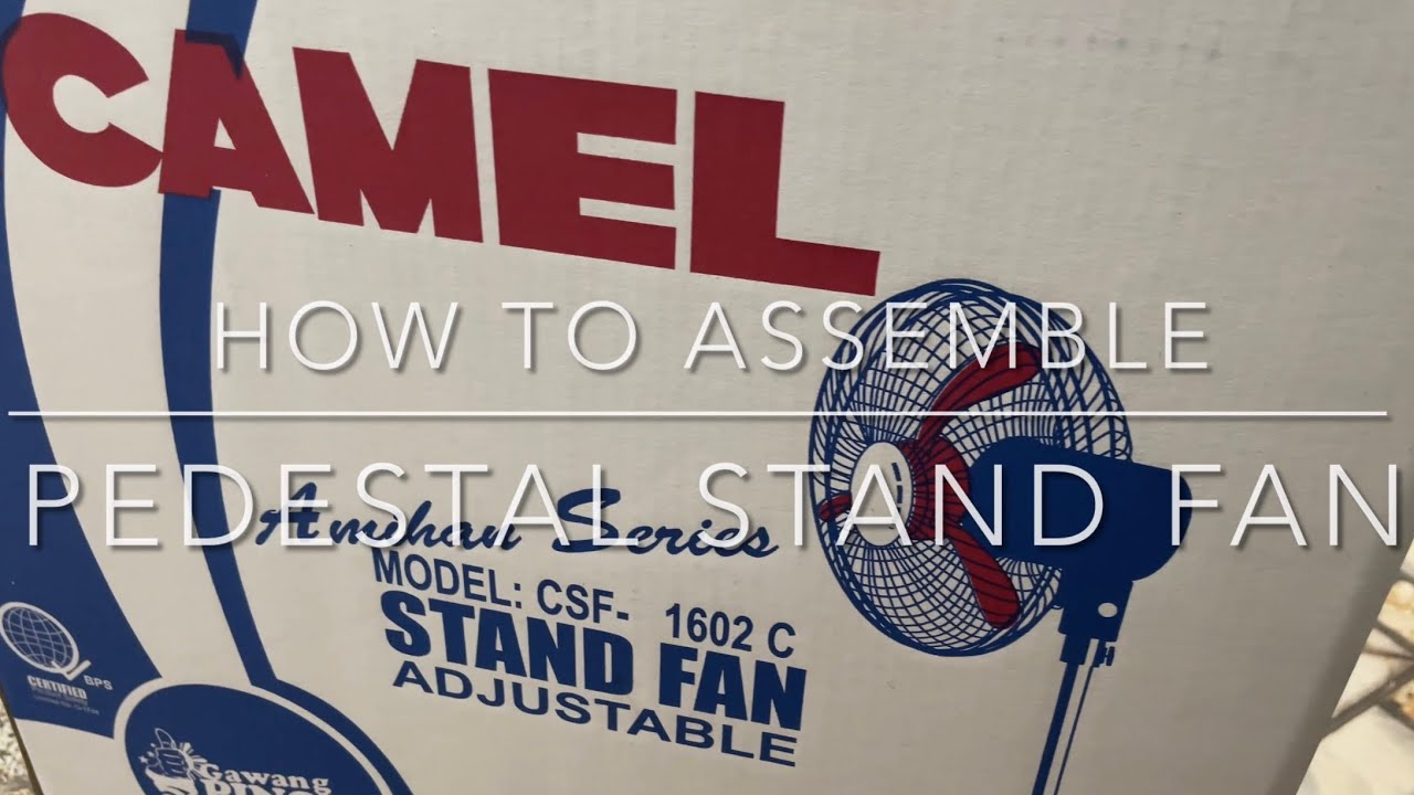 HOW TO ASSEMBLE STAND FAN | GAWANG PINOY | CAMEL | PEDESTAL FAN | UNBOXING