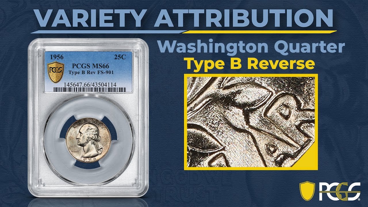 Type B Reverse Washington Quarters | PCGS Variety Attribution