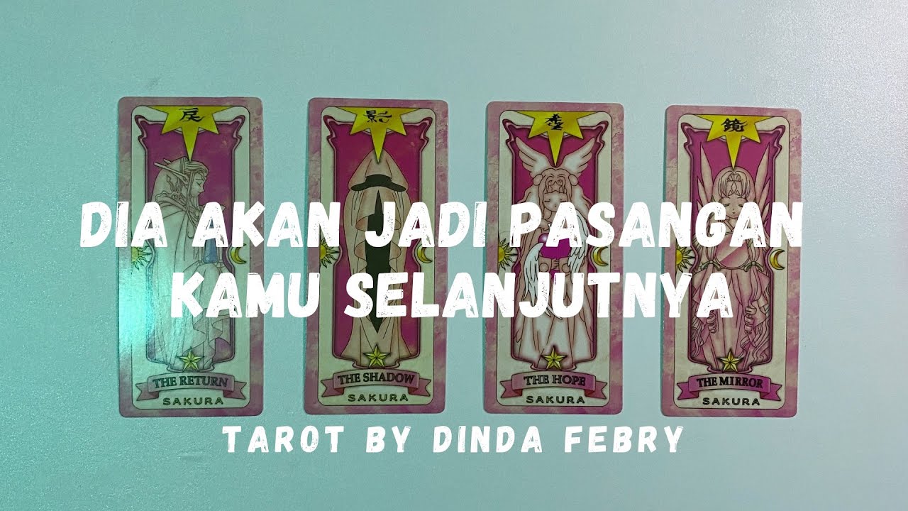 💛 Tarot | Dia Yang Akan Menjadi Pasangan Kamu Selanjutnya 