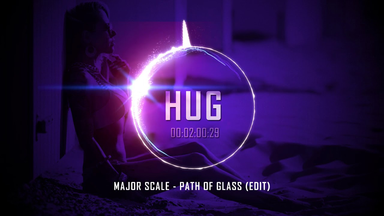 MAJOR SCALE - Path of Glass (Edit)