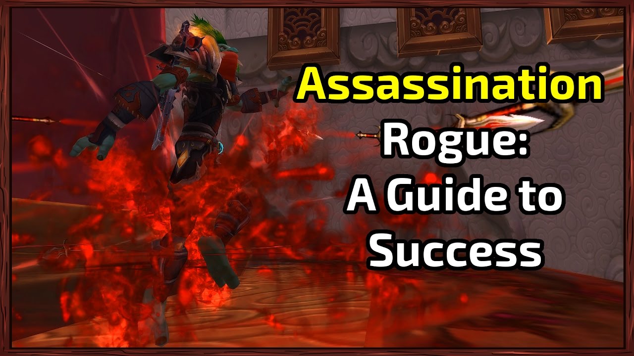 Assassination Rogue: A Guide to Success [7.1.5]