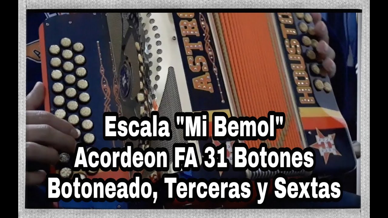 Escala Mi Bemol-Acordeon Fa-31 Botones-Botoneado, Terceras y Sextas