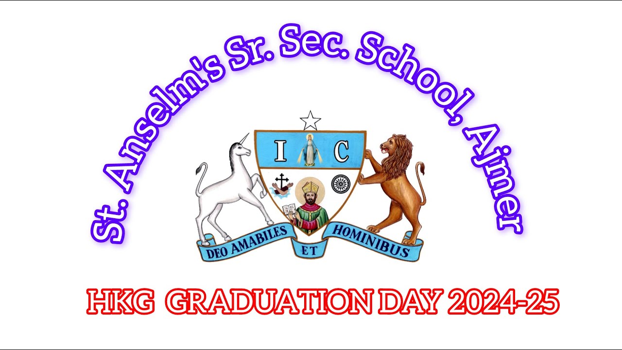 H.K.G Graduation Day | @StAnselmsSrSecSchoolAjmer