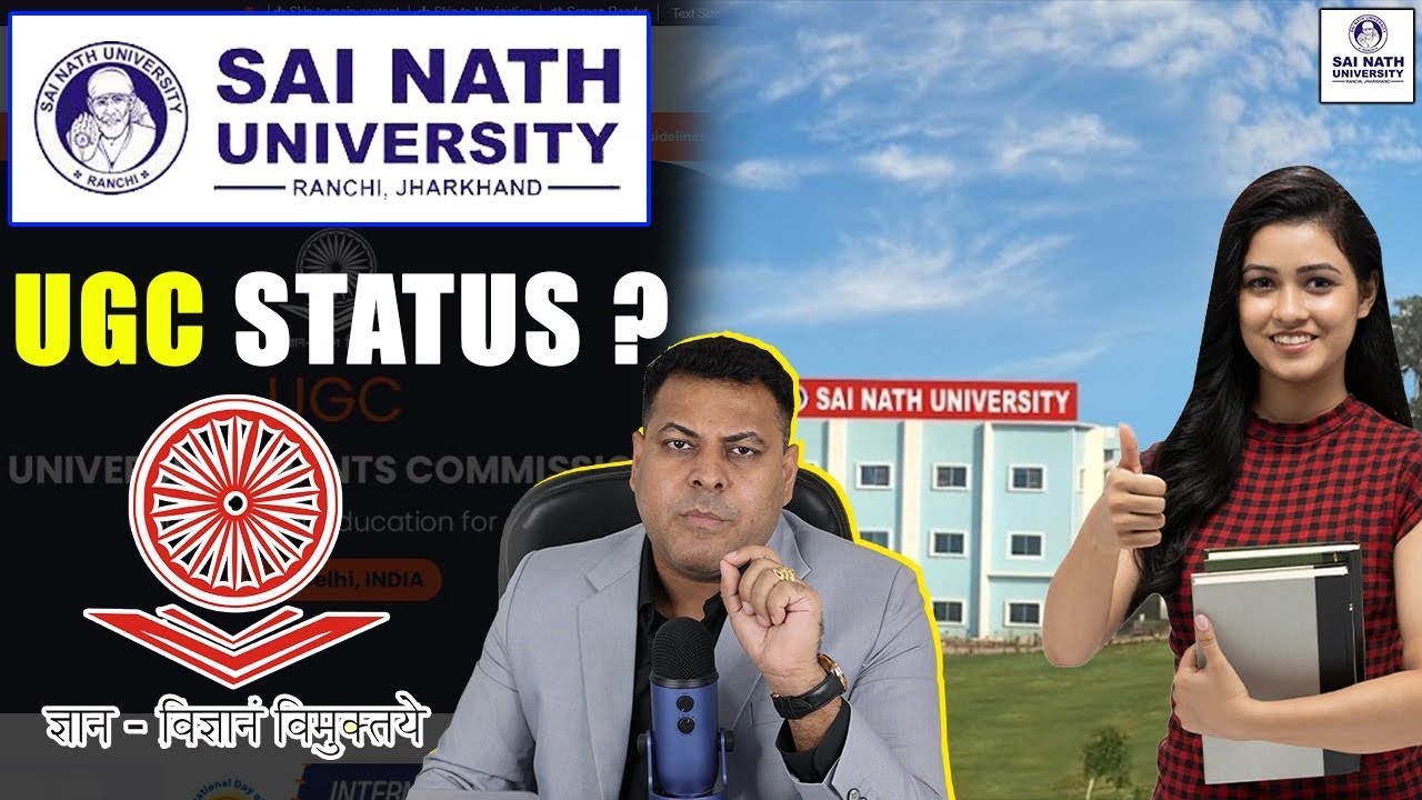 Sai Nath University, Jharkhand Is this university approved? How to check on UGC?
