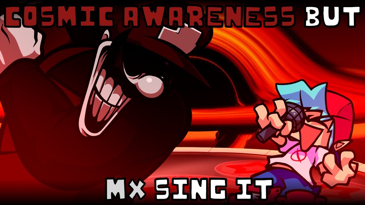 Cosmic Awareness but MX sing it | FNF cover