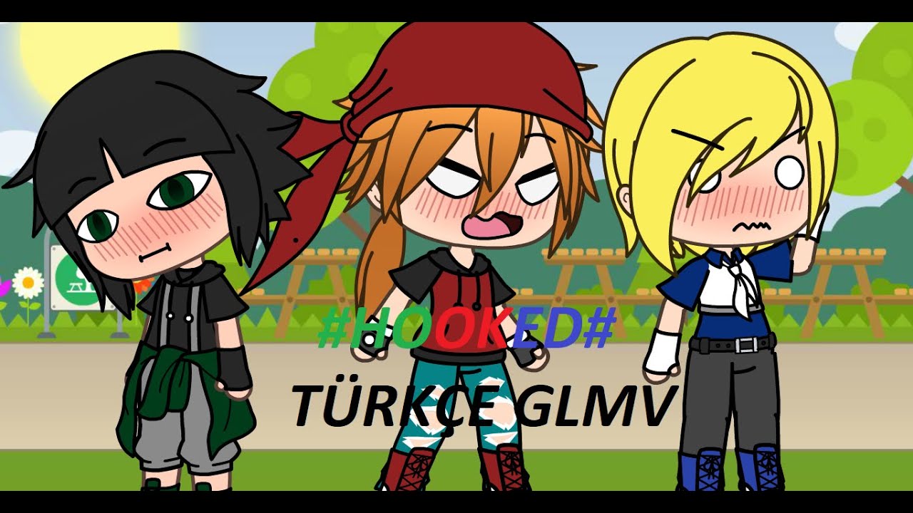 Hooked / Türkçe / GLMV / ft. PPNKG ve RRTB