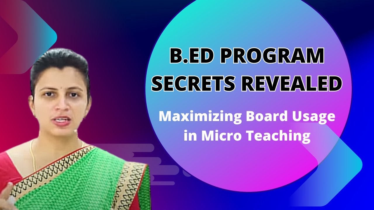 B.ed Program Secrets Revealed: Maximizing Board Usage in Micro Teaching