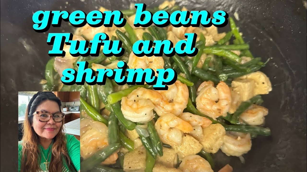 Vlog 🇺🇸 green beans | tofu | and shrimp 