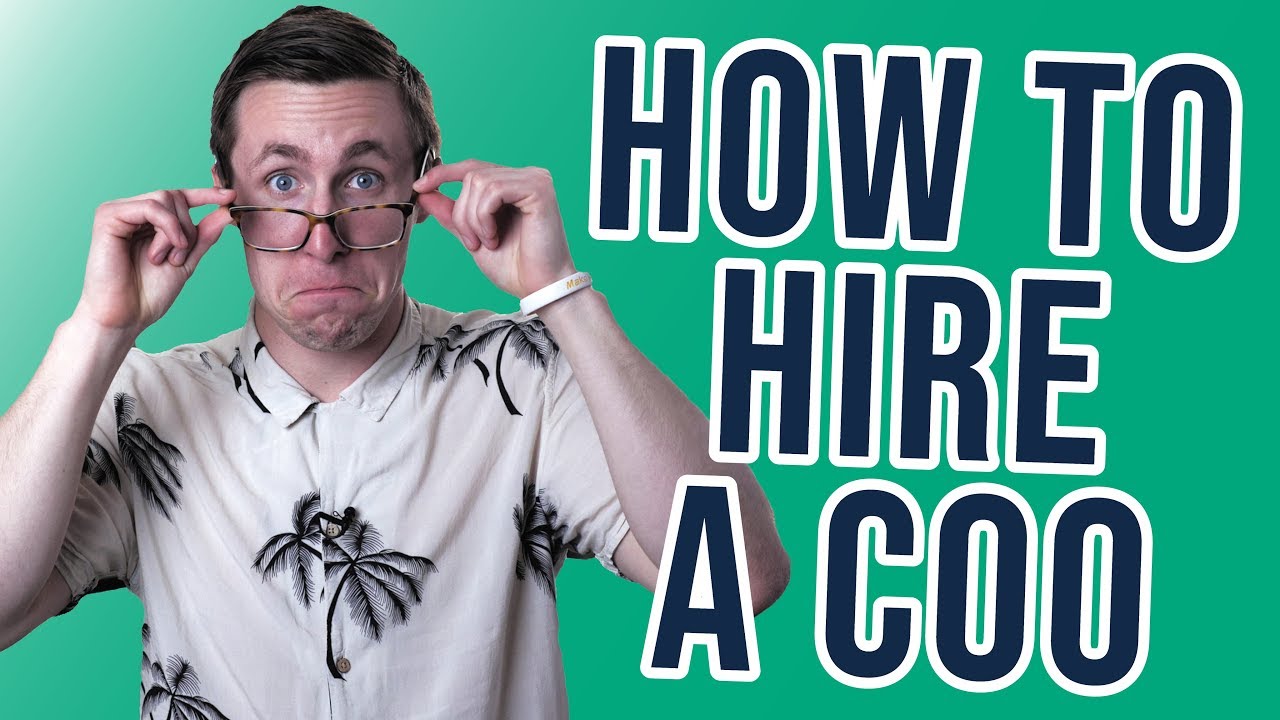 How To Hire A COO To Run Your Company
