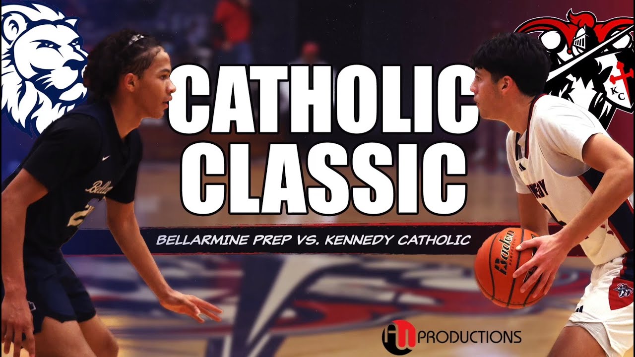 Kennedy Catholic vs. Bellarmine Prep | Catholic Classic MLK Tournament