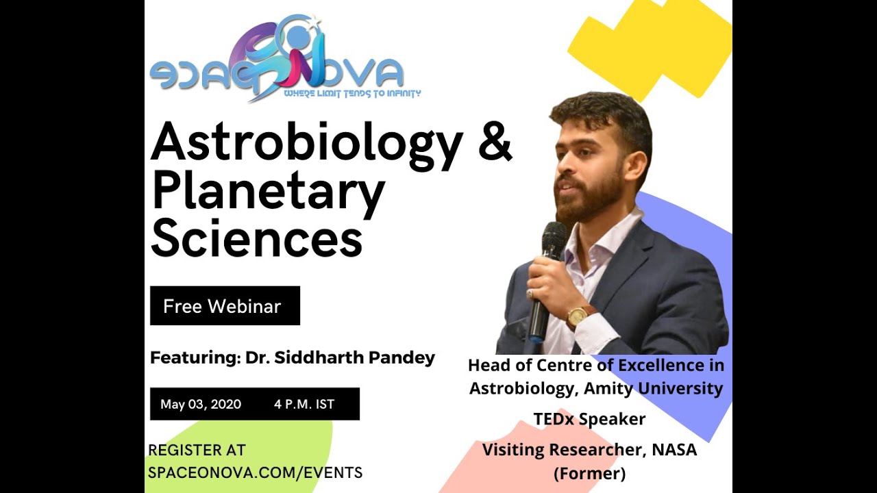 Astrobiology and Planetary Sciences| Siddharth Pandey| Spaceonova
