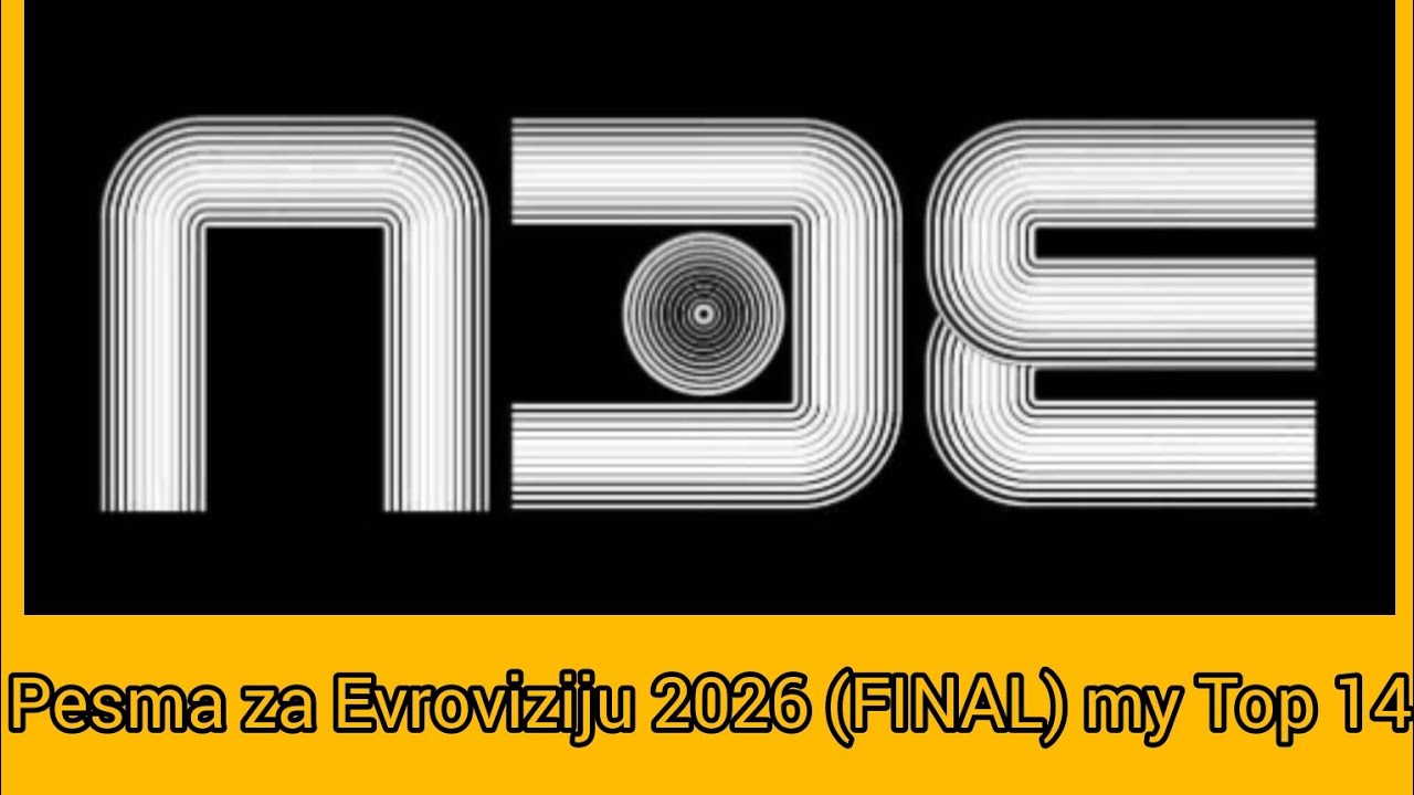 🇷🇸 Pesma za Evroviziju 2026 (FINAL) my Top 14