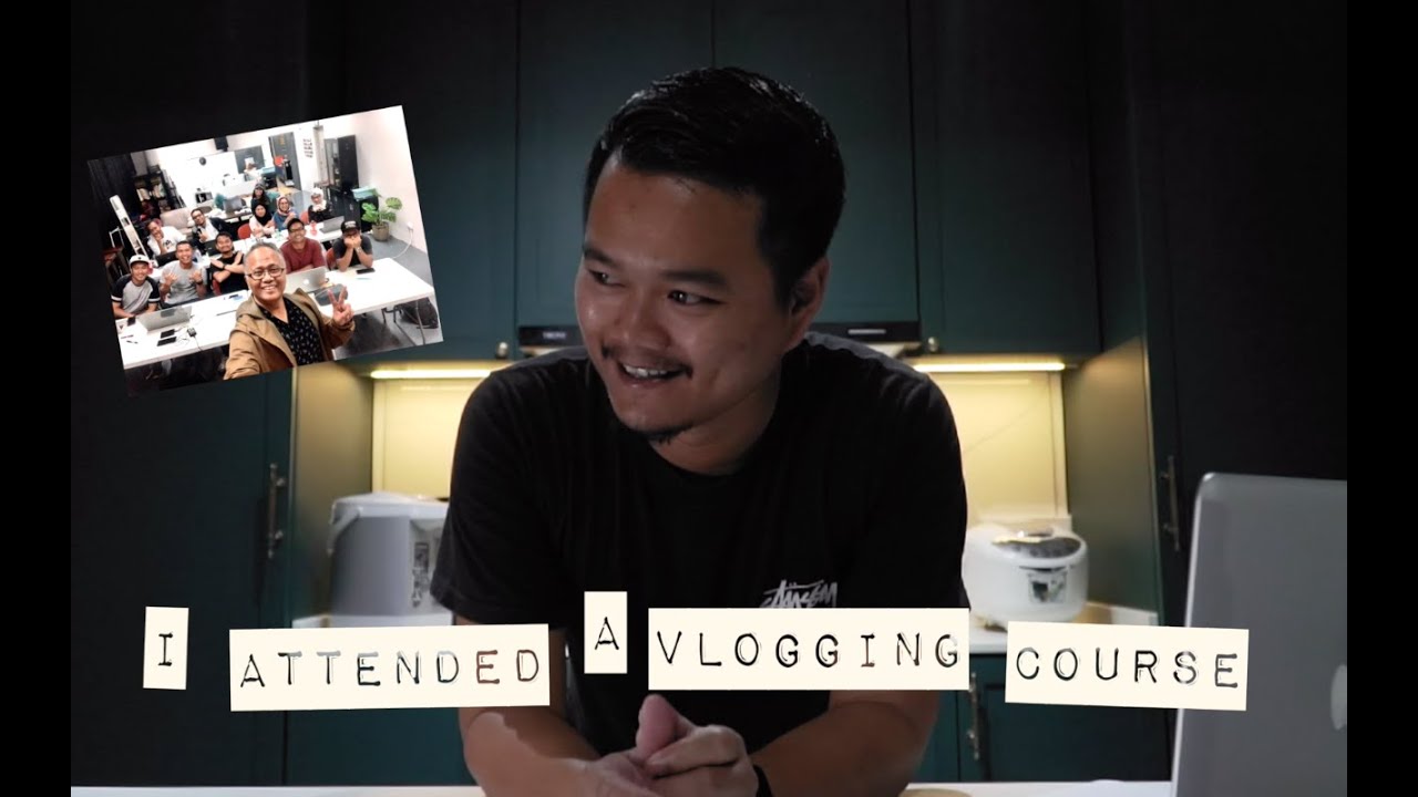 I attended a vlogging course.