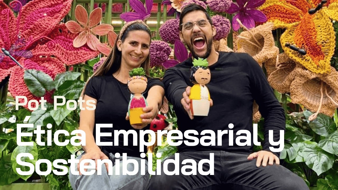 Consultoría   Ética Empresarial y Sostenibilidad en Pot Pots