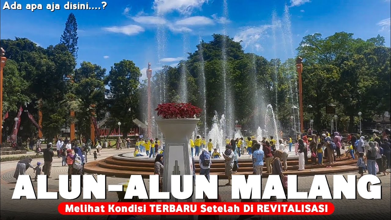 Melihat ALUN ALUN MALANG terbaru setelah di REVITALISASI - Seperti apakah sekarang...?
