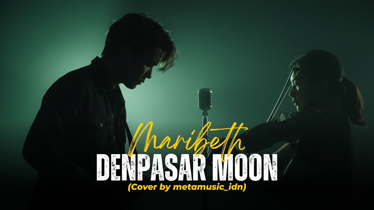 MARIBETH - DENPASAR MOON | Cover by Metamusic Version