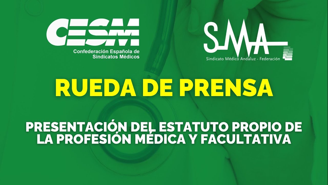 Rueda de prensa: presentación de estatuto propio para la profesión médica y facultativa