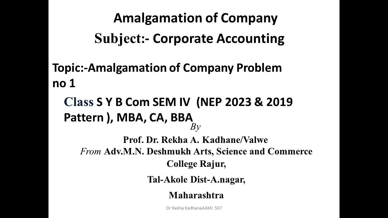Amalgamation of Company Introduction & Problem no 1,Corporate Accounting, SYB com NEP &2019 pattern