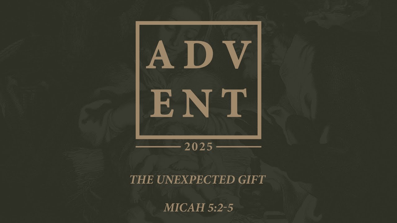 Advent | The Unexpected Gift | Ron Downing