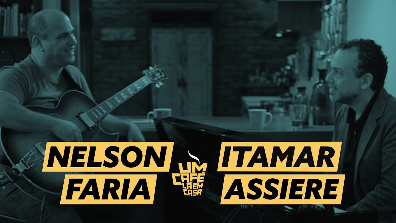 Um Café Lá em Casa com Itamar Assiere e Nelson Faria