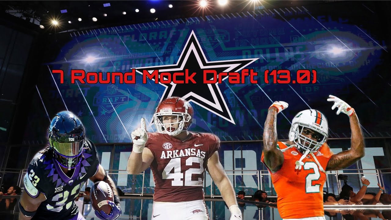 Dallas Cowboys 2023 7 Round Mock Draft (13.0)