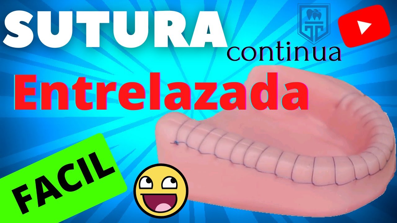 🦷TÉCNICA DE SUTURA CONTINUA ENTRELAZADA ✅  OJAL ! FESTONEADA. Y otras técnicas odontologicas