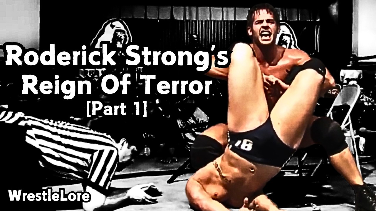Roderick Strong's Reign Of Terror [Part 1] | WrestleLore