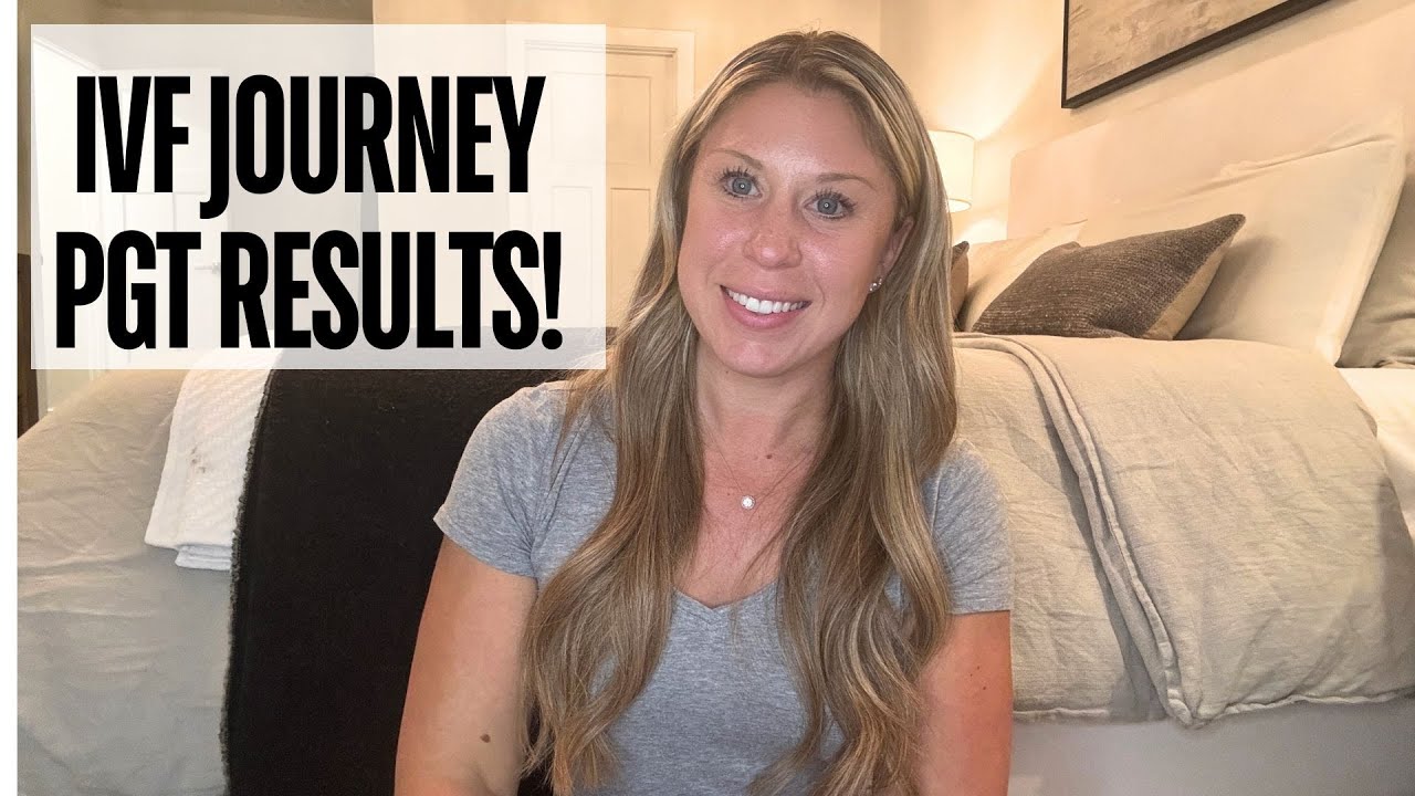 IVF Journey- PGT Results!
