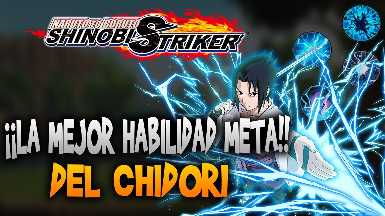 ¡¿CUAL ES EL MEJOR CHIDORI META DE NARUTO TO BORUTO SHINOBI STRIKER!?