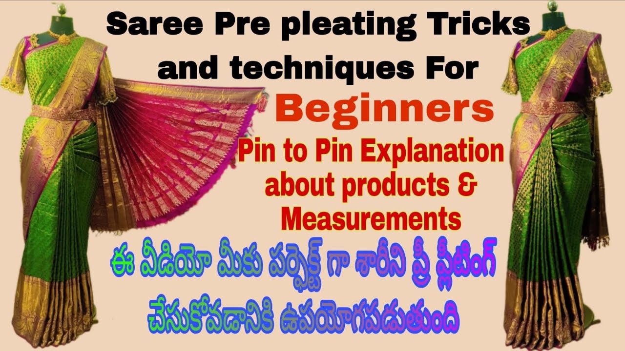 Saree pre pleating Tricks and Tips for beginners in telugu#how to take measurements in simple way