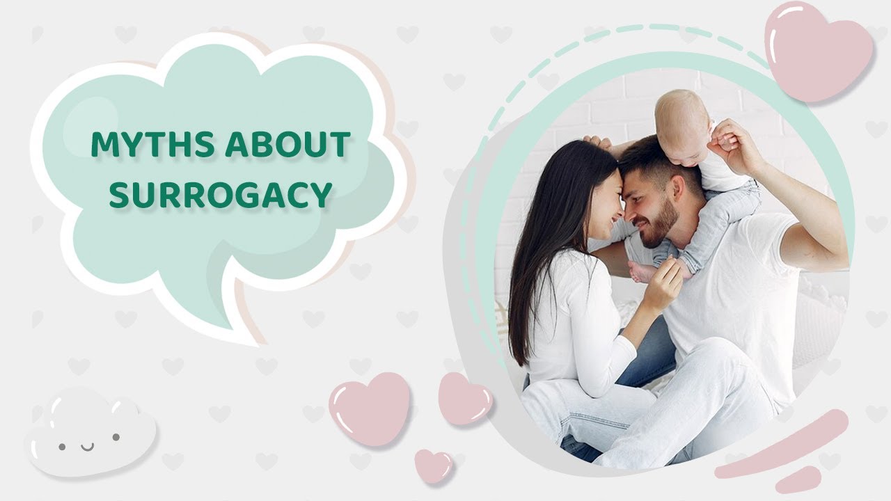 Debunking Surrogacy Myths (2025)