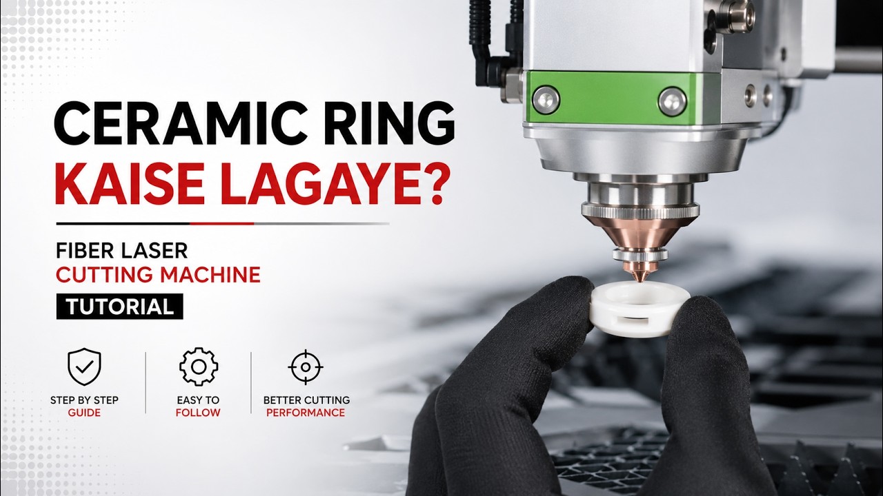 Ceramic ring installation guide in cnc fiber laser cutting machine