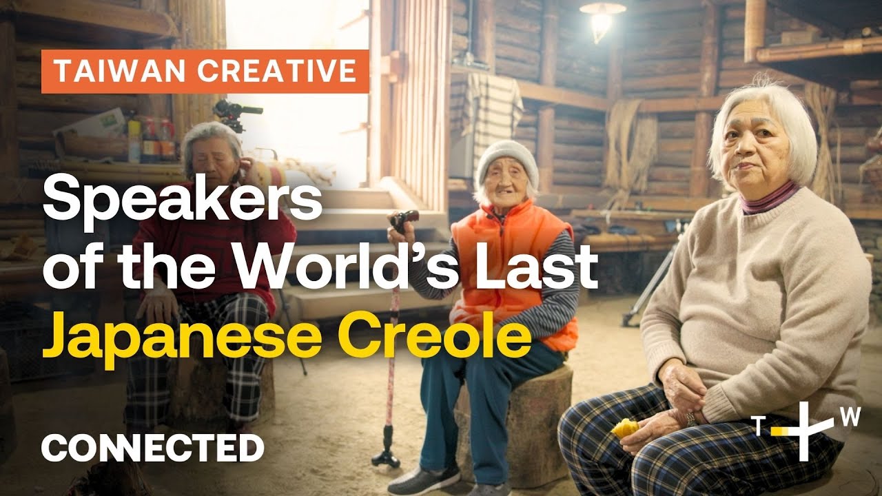 Meet the Speakers of the World’s Last Japanese-Based Creole Language | CONNECTED Taiwan Creative