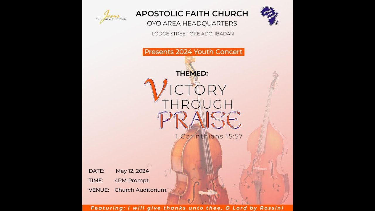 Apostolic Faith Ibadan. 2024 Youth Concert 12-05-2024